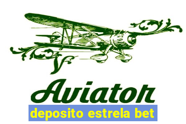 deposito estrela bet